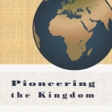 Pioneering the Kingdom